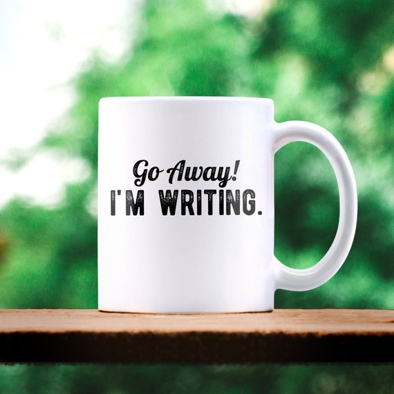 Gifts for Writers. Go Away I'm Writing. Book Writer Gifts. Writer