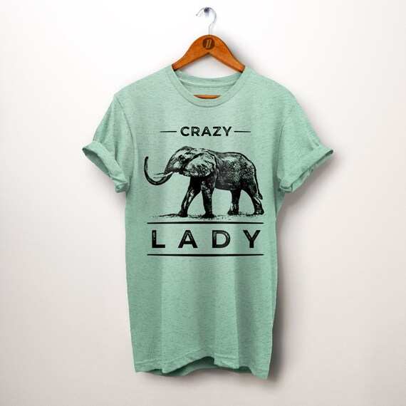 Crazy Elephant Lady T-Shirt Crazy Elephant Lady T-Shirt