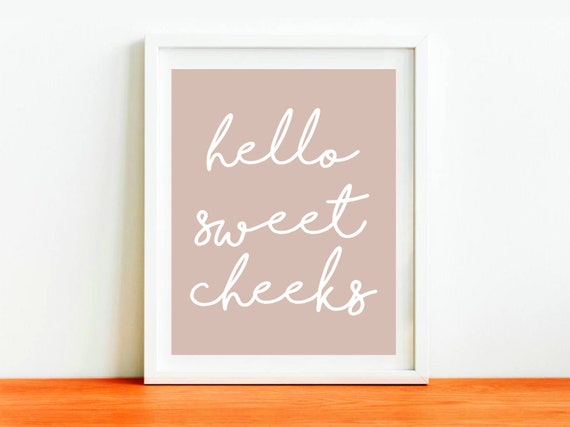Hello Sweet Cheeks Printable Minimalist Bathroom Print | Etsy