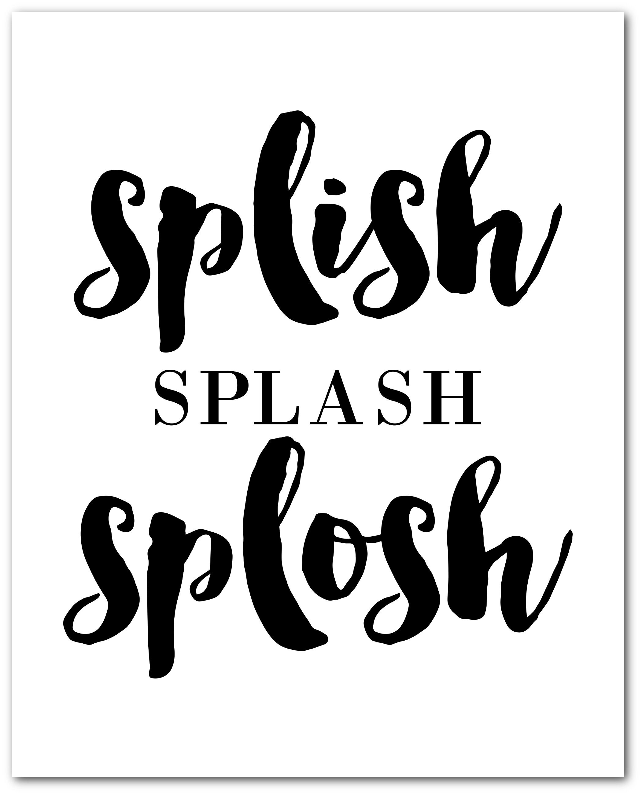 Splish Splash Splosh Sign Printable Bathroom Splish Splash Etsy