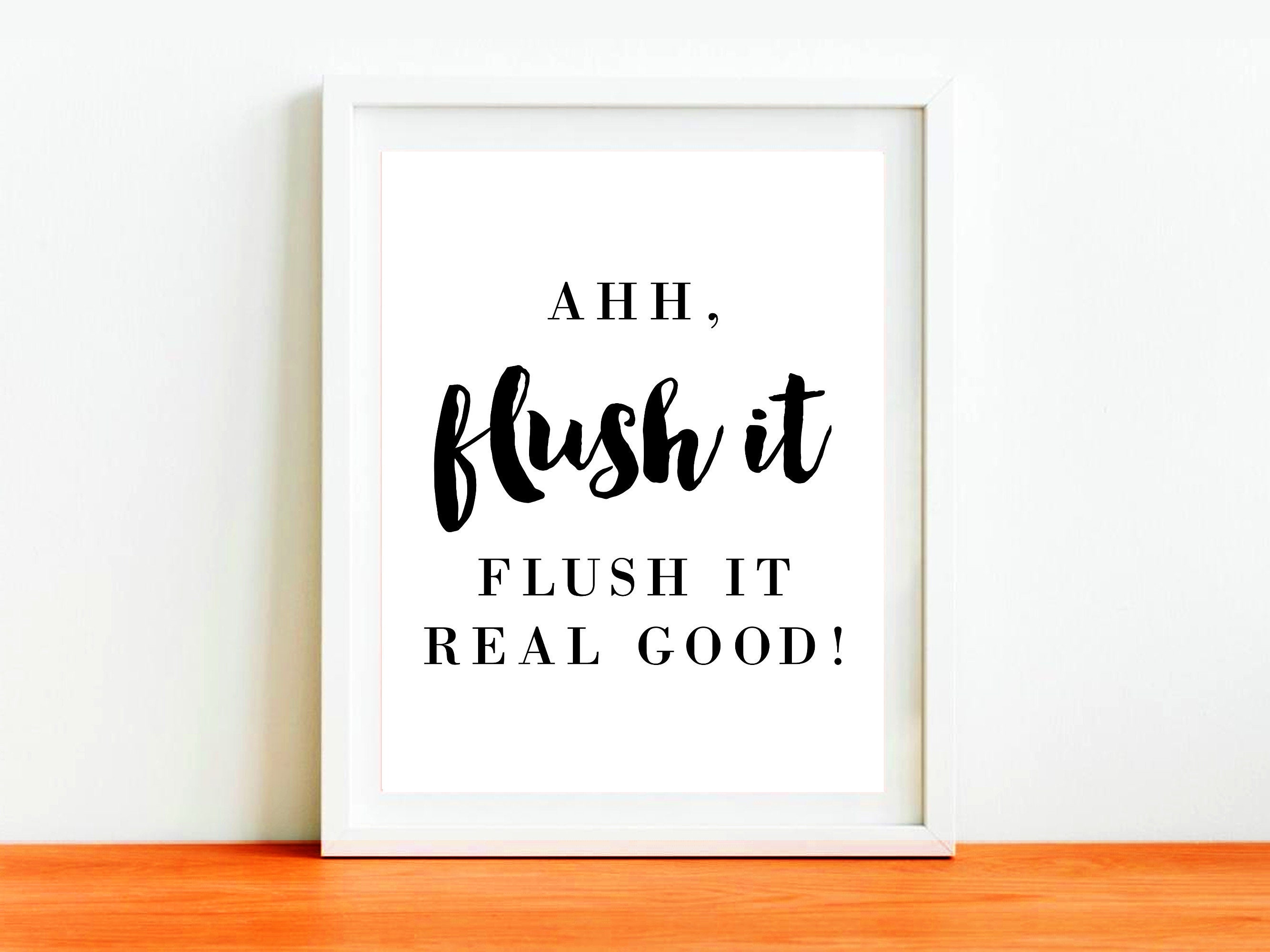 Flush It Sign Printable Bathroom Flush It Real Good Funny Etsy