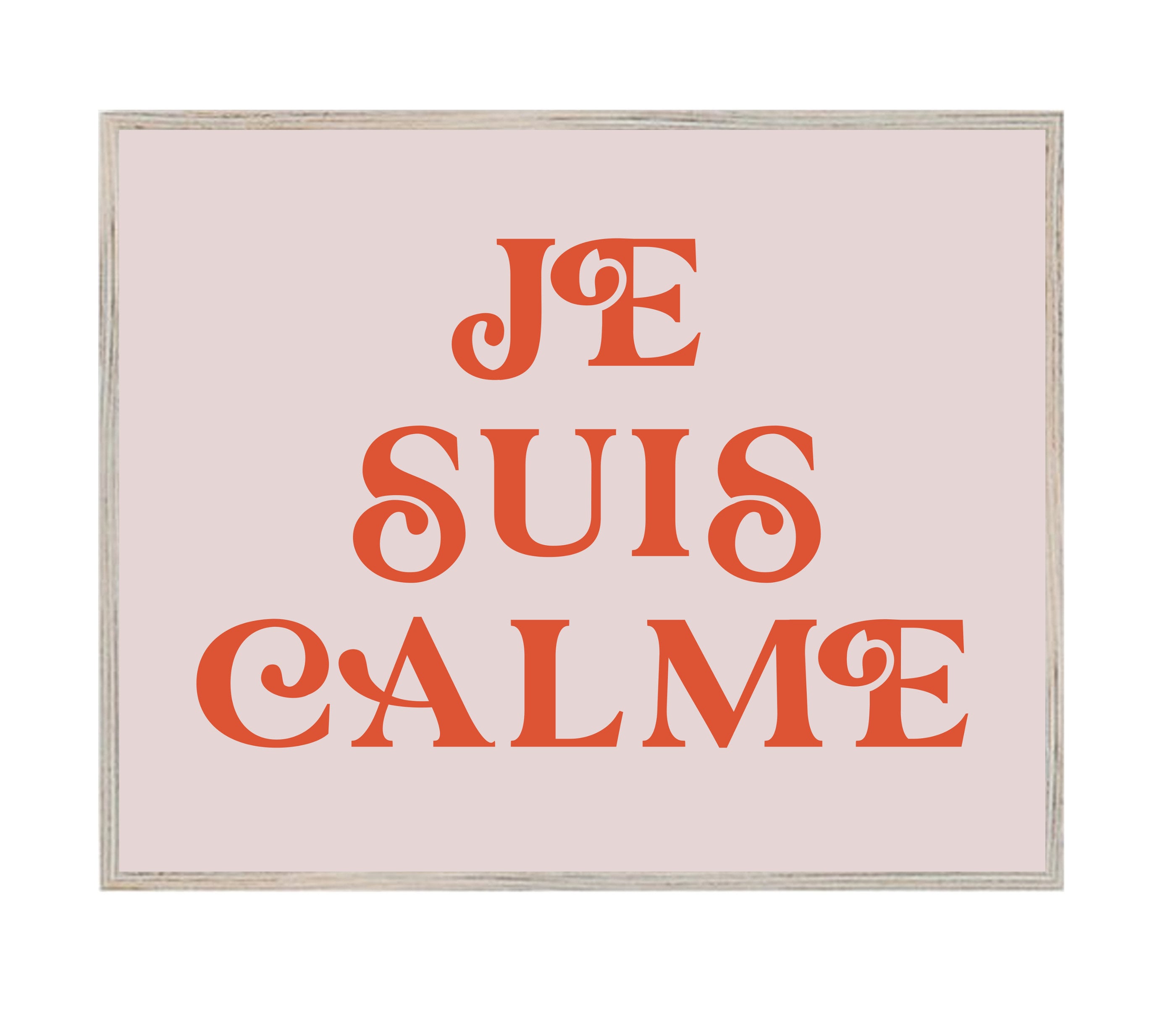Je Suis Calme Printable French Quote French Phrase Large | Etsy