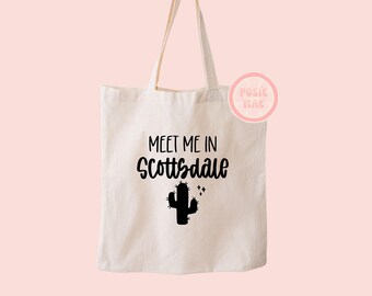 Meet Me In Scottsdale Tote Bag | Scottsdale Bachelorette | Desert Disco | Desert Bride | Desert Bachelorette | Recovery Kit | Arizona Trip