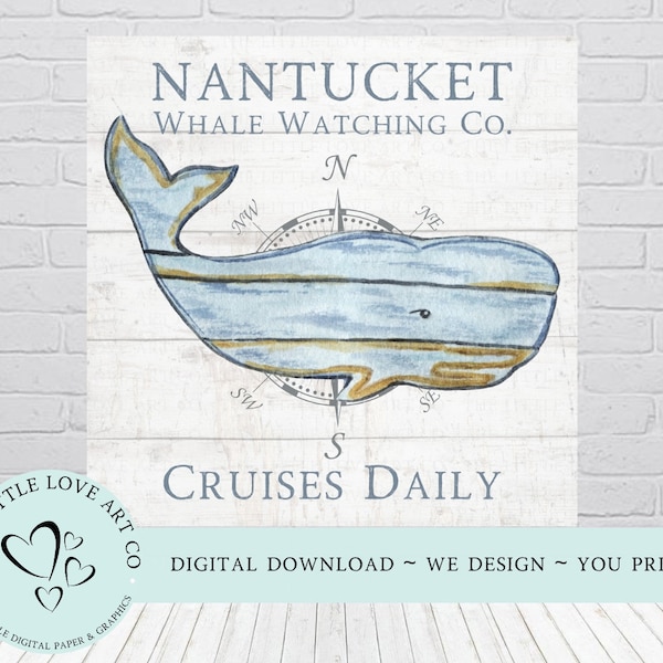 Nantucket Whale Watching Co Design, Beach House, Summer Decor, Summer Coastal Sign, Coastal Sign, PNG, Digital Paper, DIGITAL DOWNLOAD