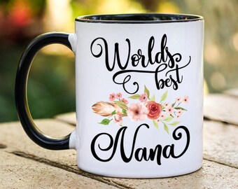 Worlds Best Nana Mug, Mug for Nana, Gifts for grandma, Pregnancy Reveal Mug, Floral Mug, Gifts for her, Grandma Mug, Mug with saying, Nana