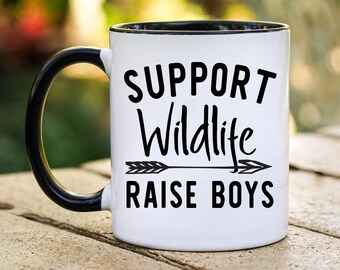 Support Wildlife Raise Boys Mug, Boy Mom Gift, Funny Coffee Mug, Mug for Mom, Mom Life Mug, Mothers Day Gift, Baby Shower Gift, It's A Boy