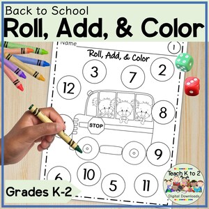 Roll, Add, and Color Math Dice Game/Math Centers/Grade 1 Math/Fast Finishers/Independent Practice/Addition Fact Practice Back to School