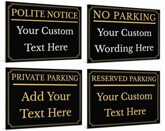 Custom Black And Gold Private Parking No Parking Sign, Tough Durable Rust-Free Weatherproof PVC Sign for Outdoor Use