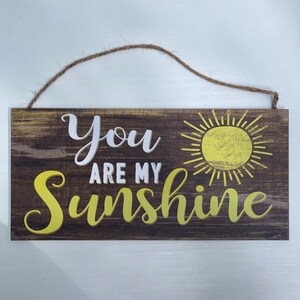 You Are My Sunshine Hanging Wall Decor Sign