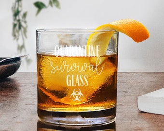 Quarantine Survival Glass Whiskey Glass - Quarantine Glasses - Quarantine Gifts