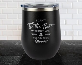 Officiant Wine Tumbler - Officiant Gifts - Gifts for Wedding Party - Officiant Proposal Gifts