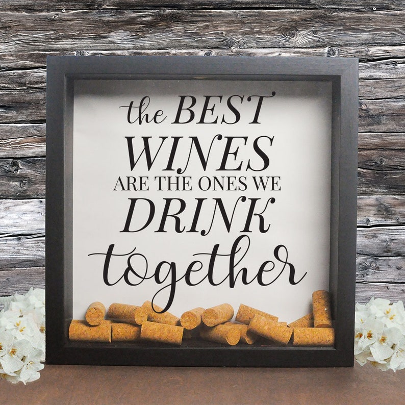 The Best Wines Are the Ones We Drink Together Shadow Box Etsy Hong Kong