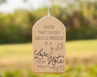 Know That Every Gentle Breeze Is A Love Note From Me Wind Chime - Memorial Wind Chime - Memorial Gifts - Gifts in Memory - Bereavement Gifts