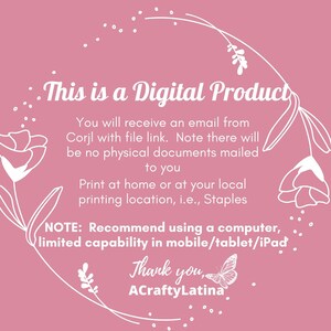 Peut inclure: Un graphique d'information sur un produit num&eacute;rique sur fond rose poudr&eacute; avec des dessins au trait blancs de fleurs et un papillon. Le texte indique : This is a Digital Product, You will receive an email from Corjl, Print at home, ACraftyLatina.