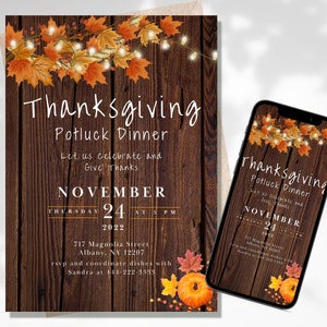 May include: Thanksgiving Potluck Dinner invitation with a rustic wood background, fall leaves, and string lights. The invitation includes the date, time, and location of the event. RSVP to Sandra at 114-222-3384.