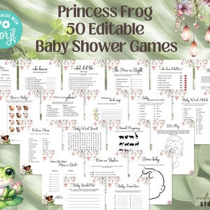 May include: A set of 50 printable baby shower games featuring a princess frog theme. The games are designed with a floral pattern and include titles like "Been on Baby", "What Did The Baby Say", "The Price is Right", "Let's Play", and "Baby Word Match".
