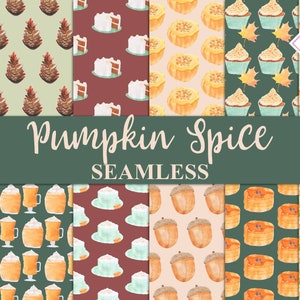 May include: A collection of watercolor seamless patterns with a fall theme. The patterns feature pumpkins, pinecones, cake slices, cupcakes, autumn leaves, macarons, pumpkin spice lattes, acorns, and pumpkin pie slices. The text "Pumpkin Spice SEAMLESS" is displayed.