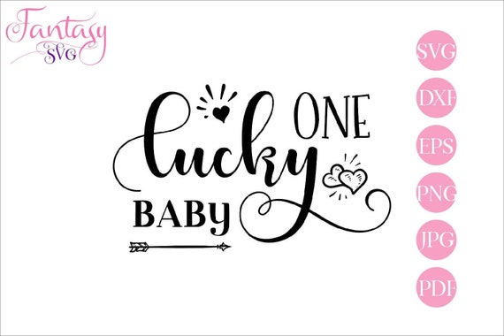 Download One Lucky Baby Svg Cricut Files Cut Cutting Boho Arrow Sparkle Heart St Patricks Day Saint Patty Babies Clipart Newborn Design Iris By Fantasy Cliparts Catch My Party