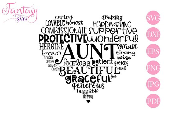 Download Aunt Word Art Family Day Svg Cut File Cricut Auntie Heart Love Sissy Aunty Tee Tee Amazing Annie Sweet Fun Special Nice Sayings Tia By Fantasy Cliparts Catch My Party