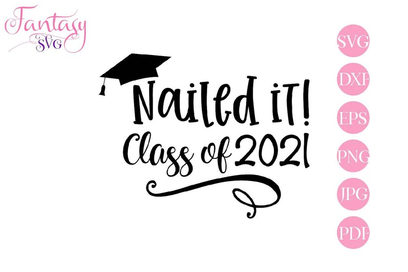 Download Nailed it class of 2021 graduation clipart svg cut file | Etsy