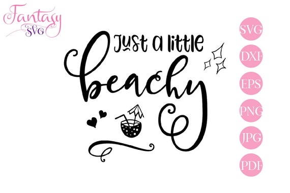 Download Just A Little Beachy Summer Beach Coconut Cocktail Hearts Sparkles Swashes Svg Cute Fun Humor Girly Sayings Feminine Quotes Cricut C By Fantasy Cliparts Catch My Party