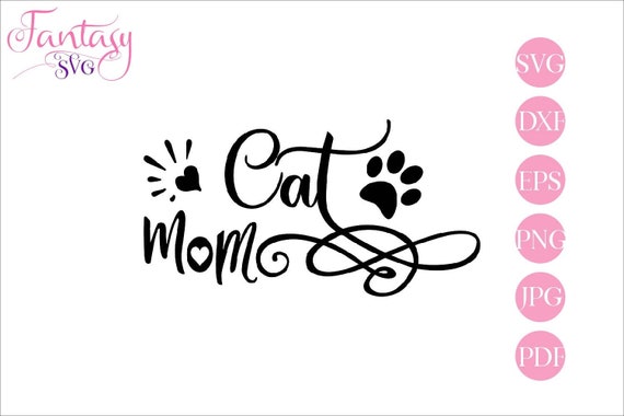 Download Cat Mom Svg Fur Mama Svg Kitty Cut Files Kittens Cutting File Fur Baby Svg Furbabies Furbaby Paw Prints Svg Digital Heart Cats Pets By Fantasy Cliparts Catch My Party