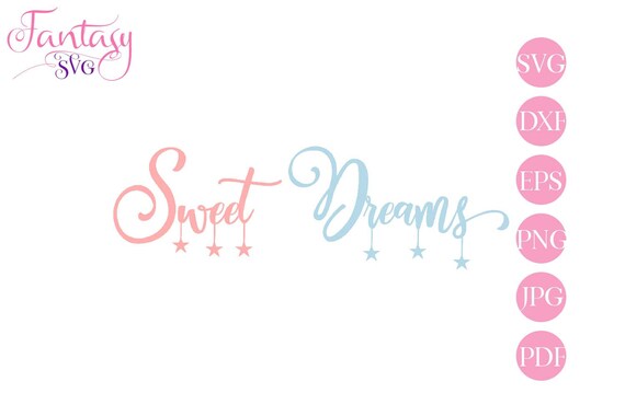 Free Free 285 Sweet Dreams Svg SVG PNG EPS DXF File