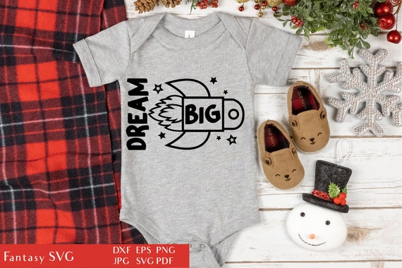 Dream Big | SVG Cut File For Cricut | Baby Shower | Toddler Boy Graphic | Rocket Illustration | Inspirational Quote | Motivational Phrase Il_570xn