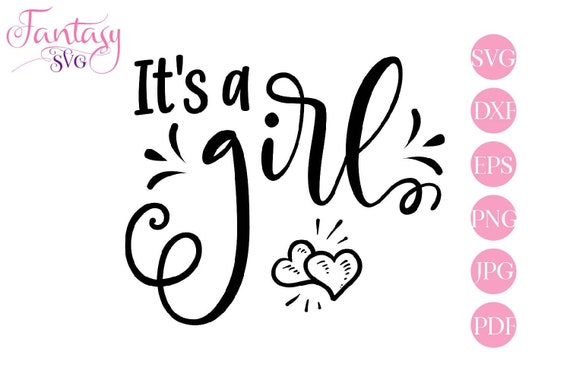 Download Its A Girl Svg Cut Files Cricut Vector Baby Gender Reveal Newborn Mom Baby Shower Party Celebration Announcement Dxf Silhouette Came By Fantasy Cliparts Catch My Party