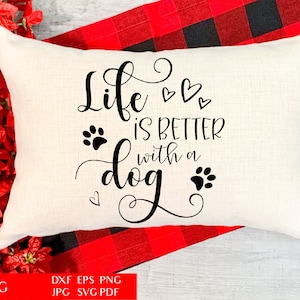 Das Leben ist besser mit einem Hund | Doggie SVG Schnittdatei | Hunde Zitat | Doggy Phrase | Inspirierender Spruch | Live Love Rinde | Kommerzielle Nutzung DXF EPS