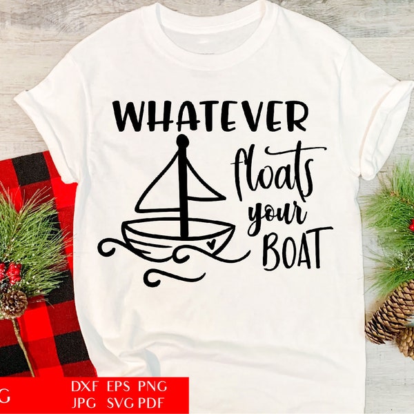 Whatever Floats Your Boat Svg Etsy