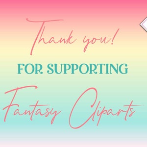 May include: A colorful gradient background with the text "Thank you! FOR SUPPORTING Fantasy Clipart" in pink and teal lettering.
