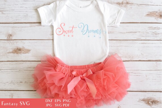 Sweet Dreams | SVG Cut File | Baby Clipart | Cut File For Cameo | Baby Shower | Nursery Decor | Baby Bodysuit Design | Sublimation PNG DXF Il_570xn