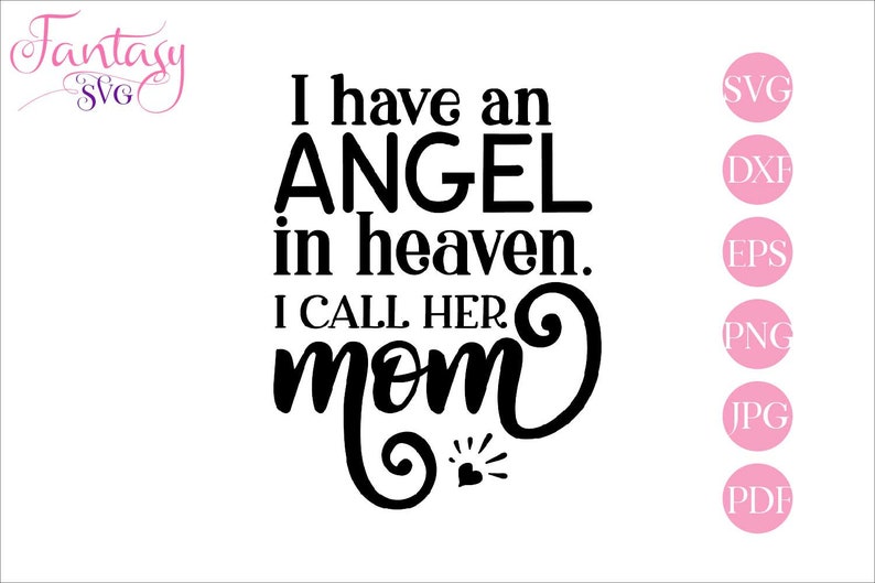 Download I have an angel in heaven i call her mom svg cut files | Etsy