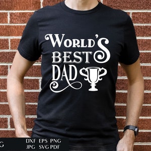 World's Best Dad Father's Day Daddy SVG Cut File For Cricut Goblet Clipart Inspirational Quote Family Phrase Commercial Use DXF image 1