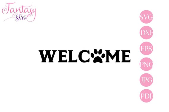 Download Welcome Paw Svg Porch Sign Vector Cricut Cut Files Pet Owner Dog Cat Lover Rescue Nice Sayings Home Decor Farmhouse Print Door Mat Q By Fantasy Cliparts Catch My Party