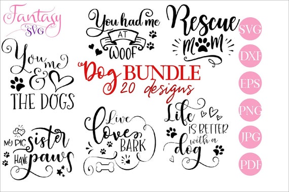 Download Dog Bundle Svg Cut Files Cricut Silhouette Cameo Pet Sayings Funny Quotes Life Is Better Live Love Bark You Me And The Dogs Love Hug By Fantasy Cliparts Catch My Party