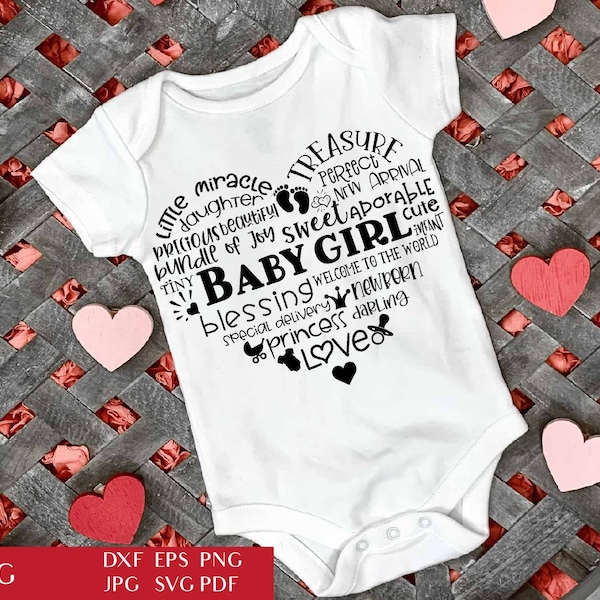 Baby Girl Heart - Shaped Word Art | Baby Shower SVG Cut File | Newborn Clipart | Typography Heart | Nursery Decor PNG | Bodysuit Sublimation