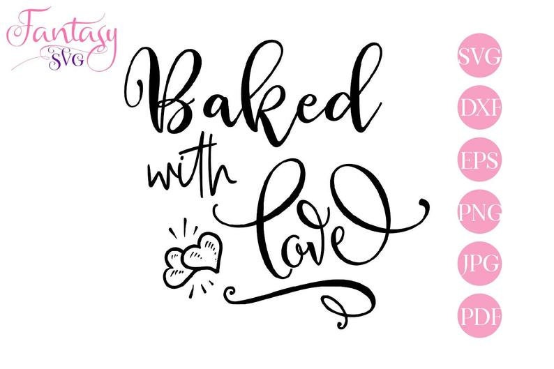 Free Free 284 Baked With Love Svg Free SVG PNG EPS DXF File