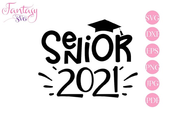 Download Senior 2021 Grad Hat Cap Svg Cut Files Cricut Graduate Class Of Hats Off Student University Degree Teacher College Diploma Celebratio By Fantasy Cliparts Catch My Party