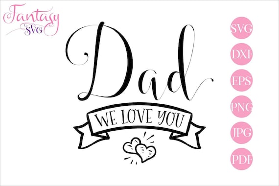 Free Free 52 Love Svg Fathers Day SVG PNG EPS DXF File
