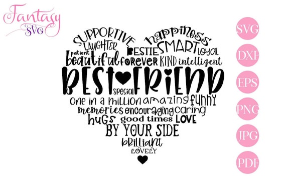 Download Best Friend Word Art Svg Cut File Cricut Bestie Heart Love By Your Side Beautiful Caring One In A Million Nice Sayings Hugs Kisses C By Fantasy Cliparts Catch My Party
