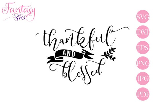 Download Thankful Blessed Thanksgiving Day Svg Cut Files Fall Leaves Autumn Quotes Cricut Explore Silhouette Cutting Farmhouse Decor Holiday By Fantasy Cliparts Catch My Party PSD Mockup Templates