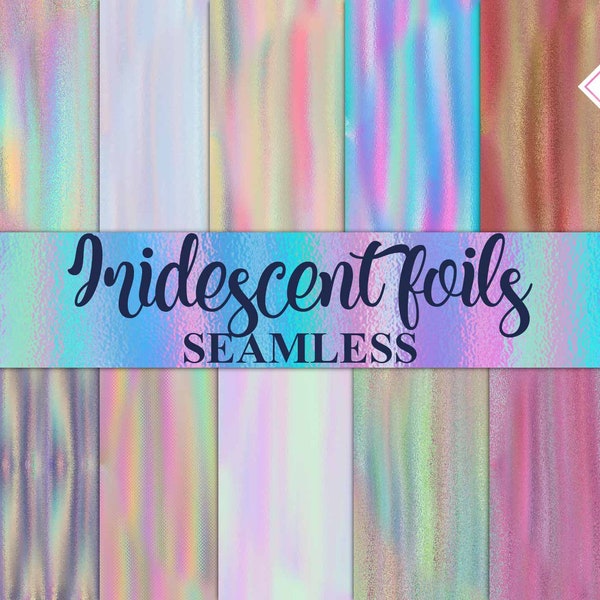 Iridescent foils, holographic textures, silky backgrounds, metallic hologram, pastel rainbow, seamless pattern, scrapbooking print, holograp