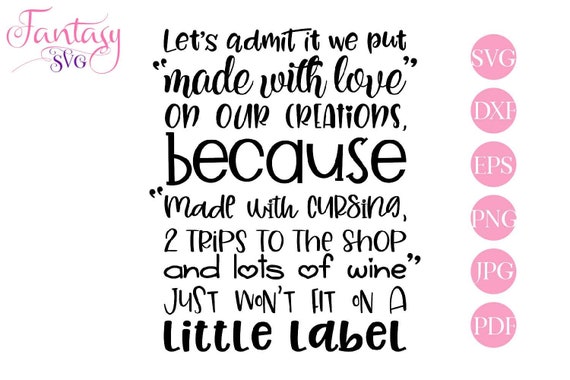 Download Made With Love Svg Cut File For Cricut Crafters Creations Funny Sayings Humor Quotes Cuss Cursing Swearing Mom Life Crafter Crafts Di By Fantasy Cliparts Catch My Party