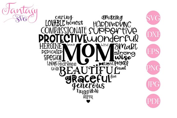 Download Mom Word Art Mothers Day Svg Cut File Cricut Heart Love Dedicated Heroine Amazing Mommy Smart Strong Wise Nice Sayings Mama Mother By Fantasy Cliparts Catch My Party