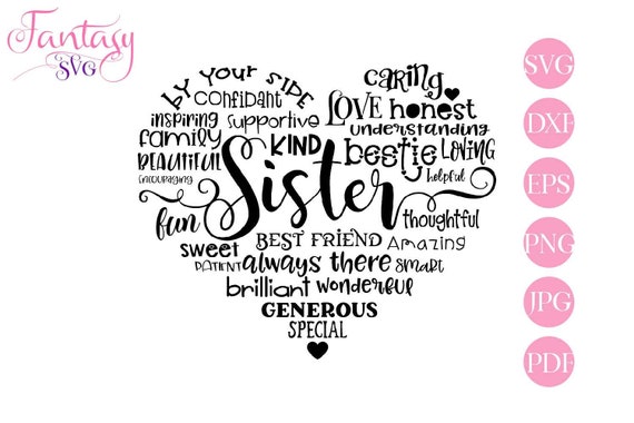 Download Sister Word Art Family Day Svg Cut File Cricut Heart Love Best Friends Amazing Sista Sweet Fun Special Nice Sayings Bestie Brilliant By Fantasy Cliparts Catch My Party