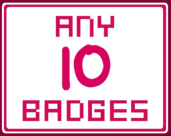 Any 10 Badges