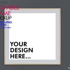May include: A rectangular frame mockup with a white interior and a gold-colored frame. The text "YOUR DESIGN HERE..." is displayed in large, bold, black letters. The image also includes the text "MOVABLE FRAME MOCKUP" and "+ 7 different frame colors".
