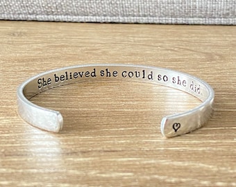 She Believed She Could So She Did Bracelet,  Inspirational Gift for Her, Motivational Quote Jewelry, Mantra Cuff Bracelet, College Graduatio